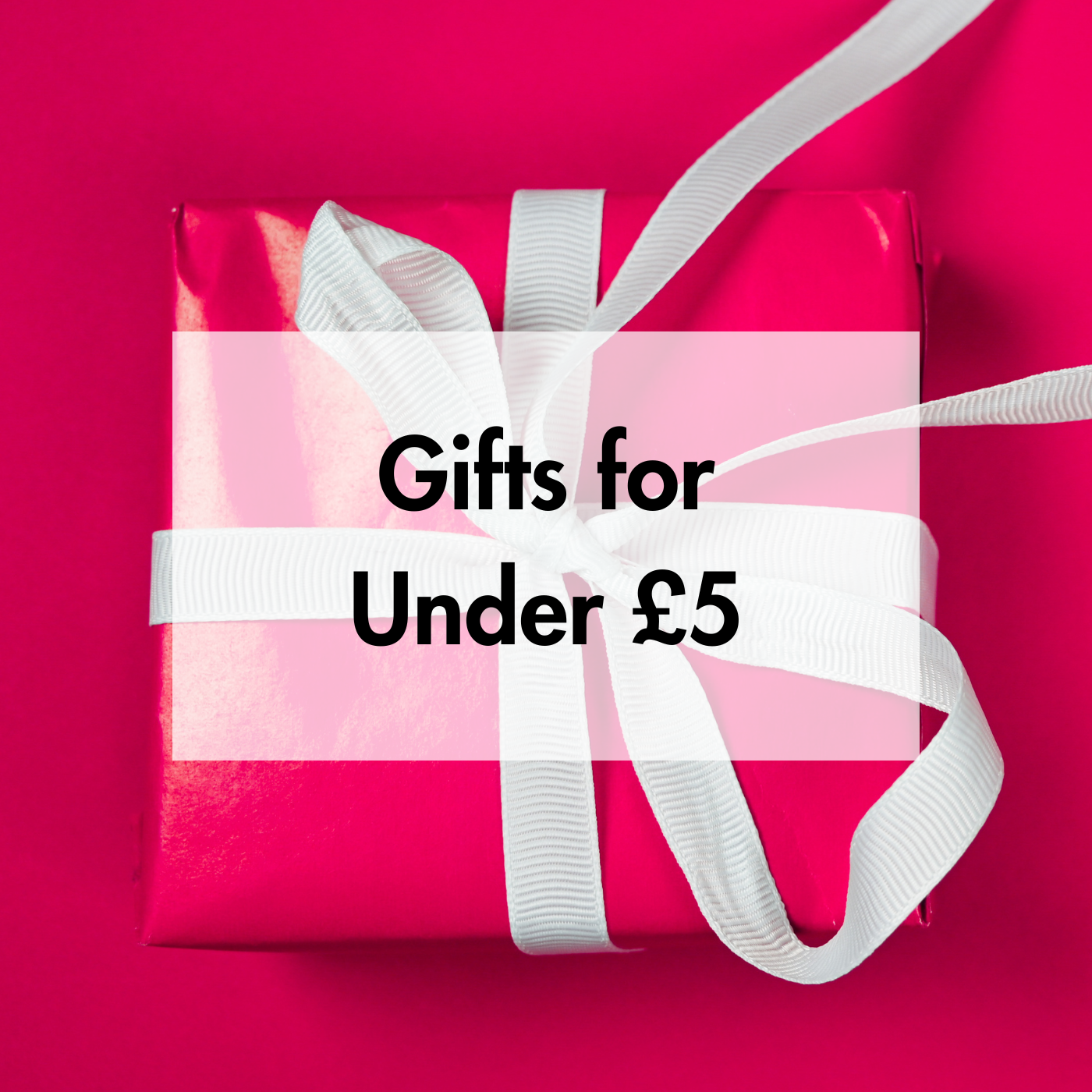 GIFTS FOR UNDER £5